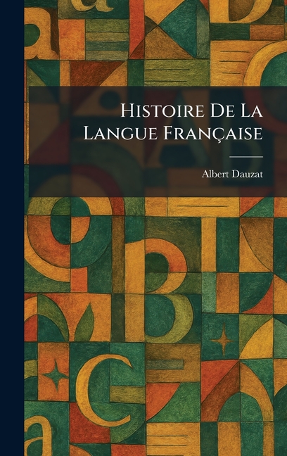 Histoire De La Langue Française