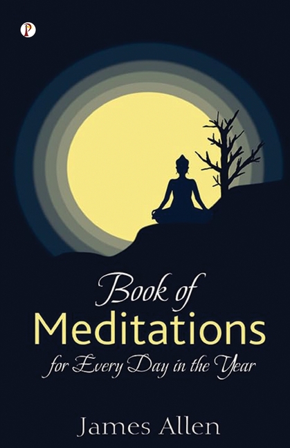 Book of Meditations for Every Day in the Year