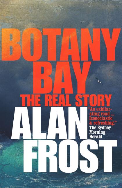 Botany Bay: The Real Story