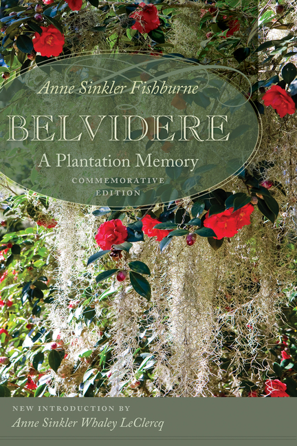 Belvidere: A Plantation Memory, Commemorative Edition