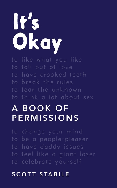 It's Okay: A Book of Permissions