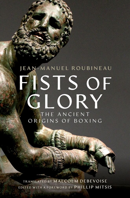 Fists of Glory: The Ancient Origins of Boxing