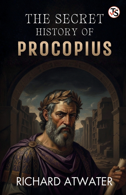 The Secret History Of Procopius