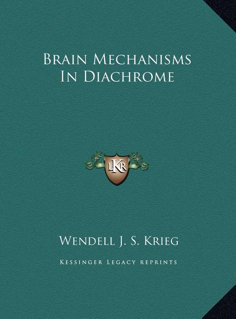 Brain Mechanisms In Diachrome