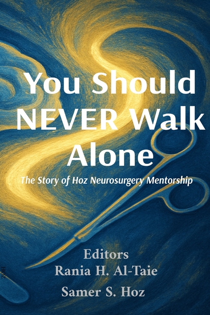 You Should NEVER Walk Alone: The Story of Hoz Neurosurgery Mentorship