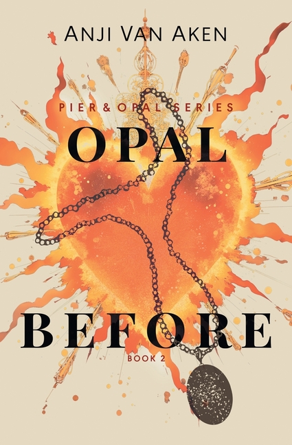 Opal Before: Book 2