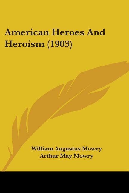 American Heroes And Heroism (1903)
