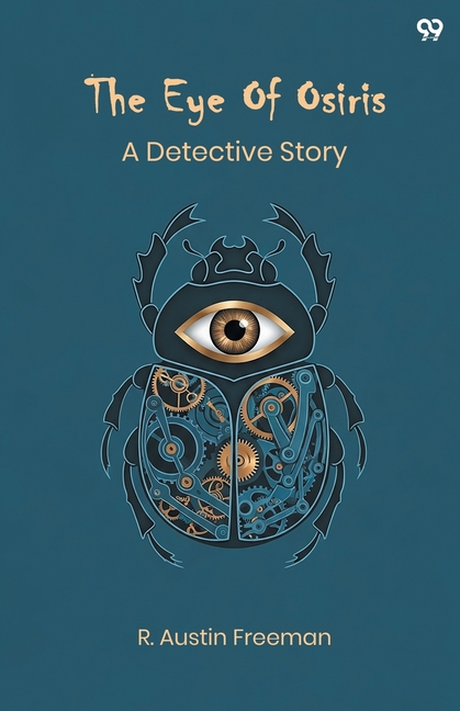 The Eye Of Osiris A Detective Story
