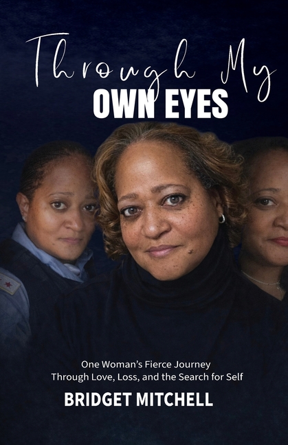 Through My Own Eyes