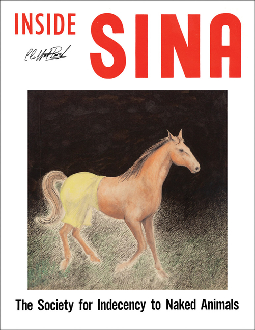Alan & Jeanne Abel: Inside Sina: The Society for Indecency to Naked Animals
