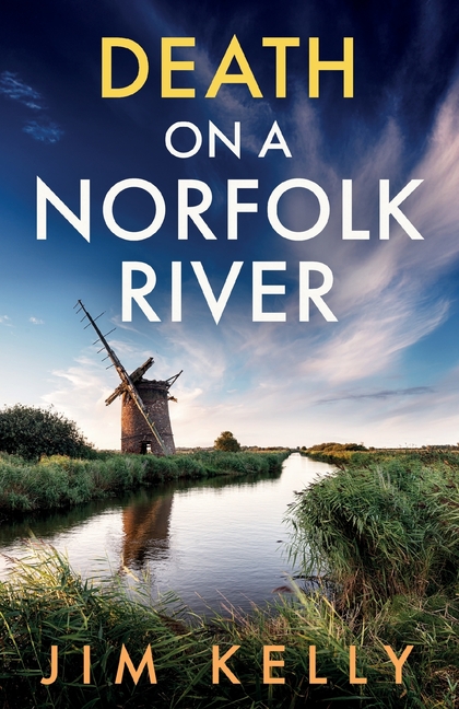 Death on a Norfolk River: A chilling British crime mystery