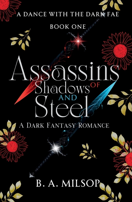 Assassins Of Shadows And Steel: A Dark Fantasy Romance