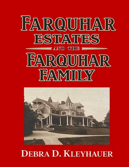 Farquhar Estates and the Farquhar Family