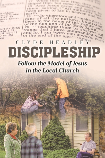 Discipleship: Follow the Model of Jesus in the Local Church