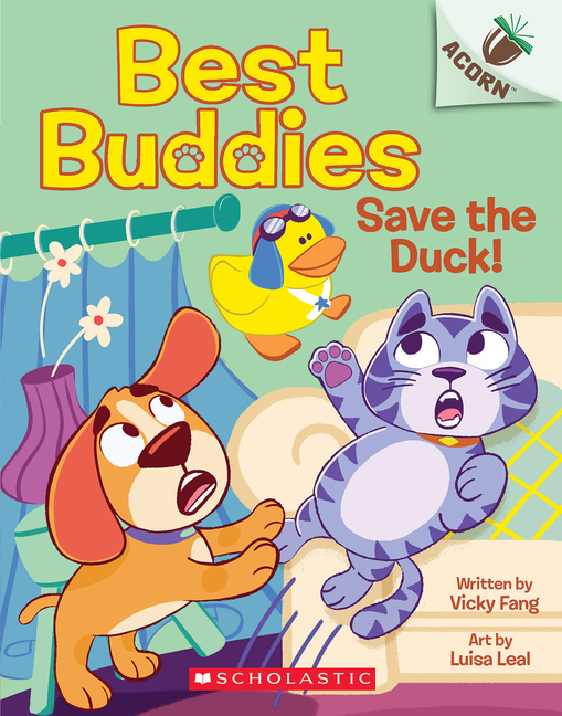 Save the Duck!: An Acorn Book (Best Buddies #2): Volume 2