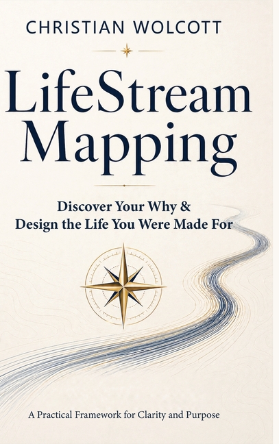 LifeStream Mapping: Discover Your Why & Build the Life You Were Made For