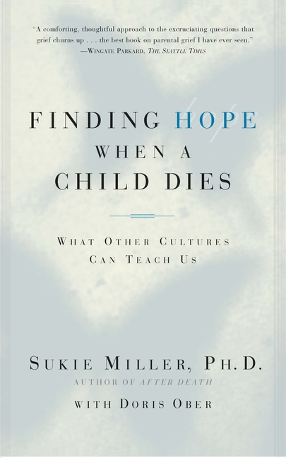 Finding Hope When a Child Dies: What Other Cultures Can Teach Us