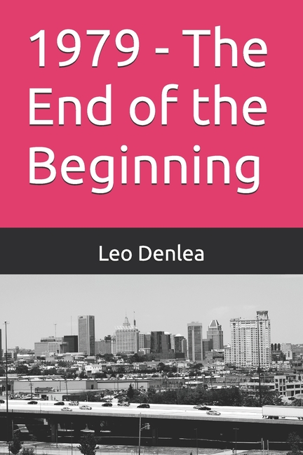 1979 - The End of the Beginning