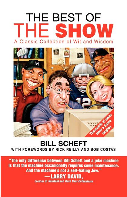 The Best of the Show: A Classic Collection of Wit and Wisdom