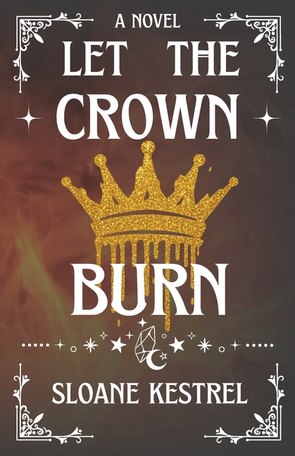Let the Crown Burn