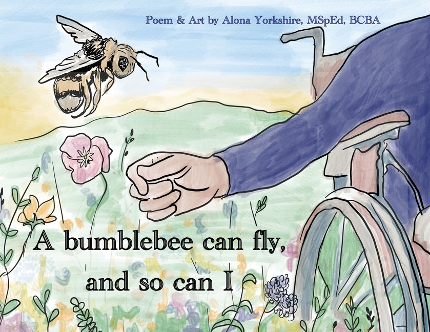 A bumblebee can fly, and so can I