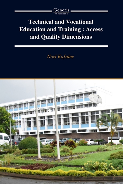 Technical and Vocational Education and Training: Access and Quality Dimensions