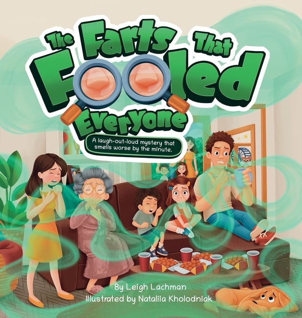 The Farts That Fooled Everyone: A laugh-out-loud mystery that smells worse by the minute.