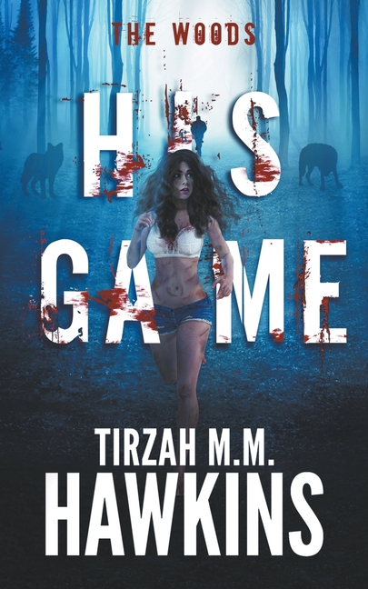 His Game: The Woods