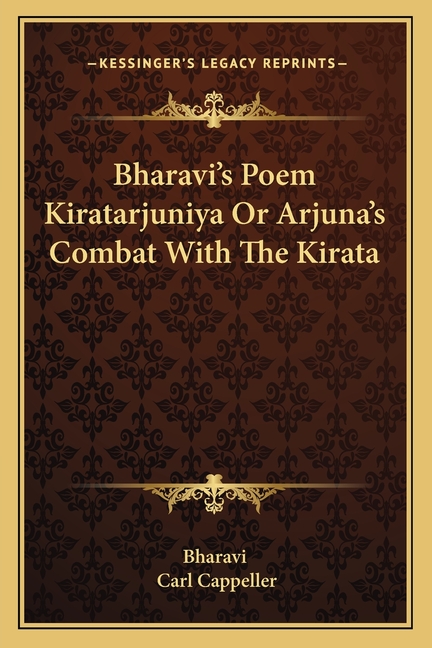 Bharavi's Poem Kiratarjuniya Or Arjuna's Combat With The Kirata