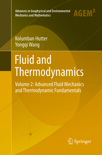 Fluid and Thermodynamics: Volume 2: Advanced Fluid Mechanics and Thermodynamic Fundamentals