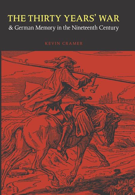 The Thirty Years' War and German Memory in the Nineteenth Century
