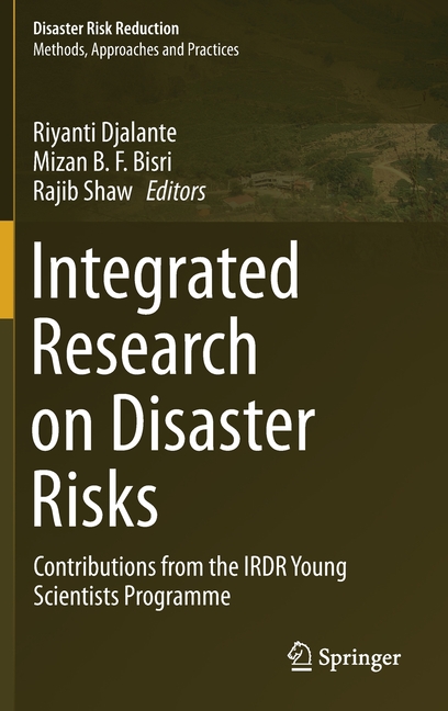 Integrated Research on Disaster Risks: Contributions from the Irdr Young Scientists Programme