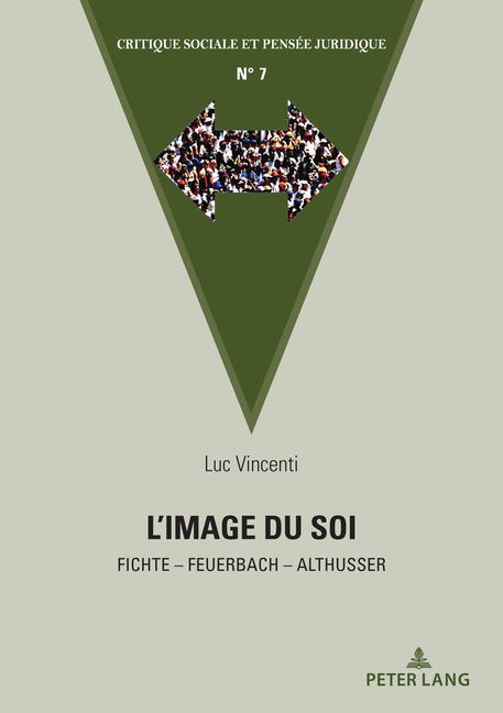 L'image du Soi: Fichte - Feuerbach - Althusser...