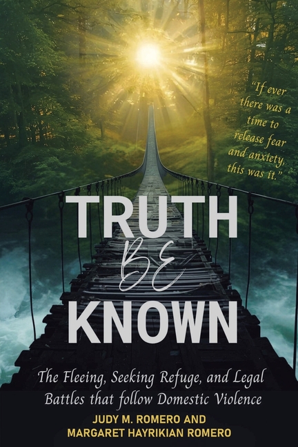 Truth Be Known: The Fleeing, Seeking Refuge, and Legal Battles that follow Domestic Violence