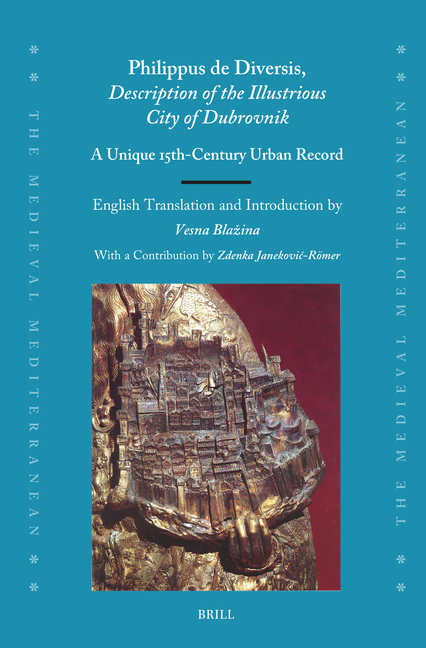 Philippus de Diversis, Description of the Illustrious City of Dubrovnik: A Unique 15th-Century Urban Record