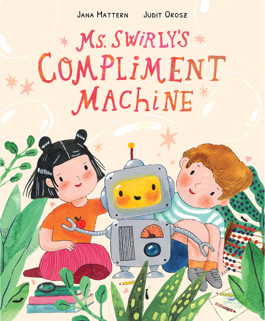 Ms. Swirly's Compliment Machine