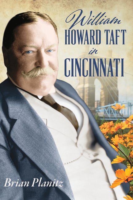 William Howard Taft in Cincinnati