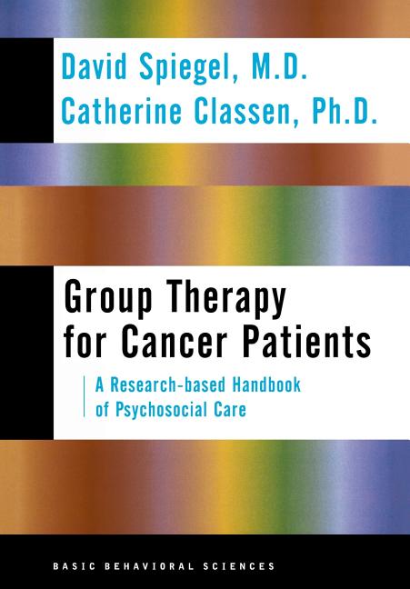 Group Therapy for Cancer Patients: A Research-Based Handbook of Psychosocial Care