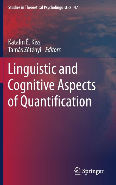 Linguistic and Cognitive Aspects of Quantification