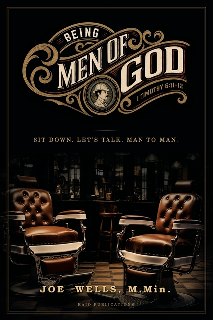 Being Men of God: Sit Down. Let's Talk. Man to Man