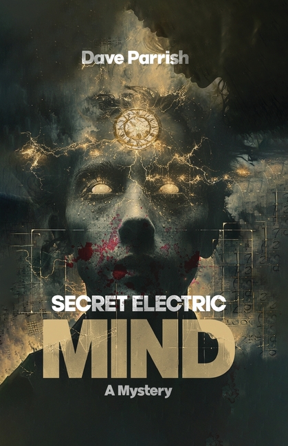 Secret Electric Mind: A Mystery