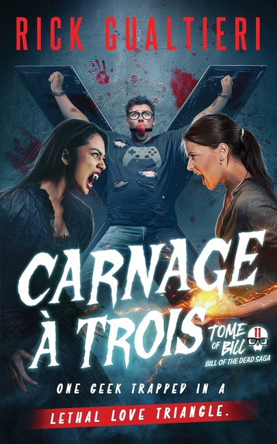 Carnage À Trois: Bill of the Dead Saga