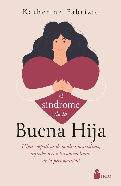 Síndrome de la Buena Hija, El