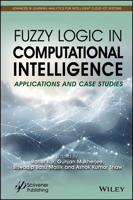 Fuzzy Logic in Computational Intelligence: Applications and Case Studies