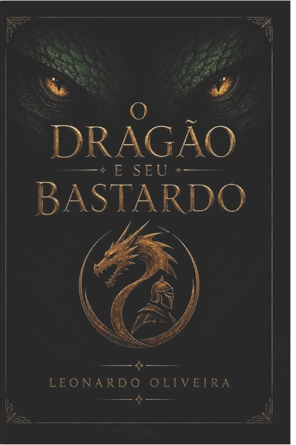 O Dragão e seu Bastardo