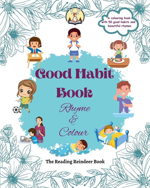 Good Habit Book: Rhyme & Colour (Good Habit Book for Kids) - Build Positive Habits Today for a Brighter Tomorrow