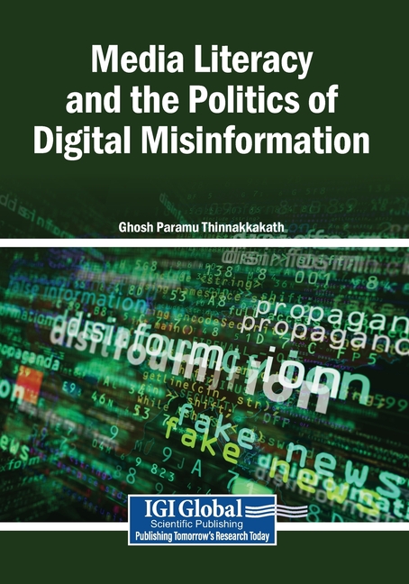 Media Literacy and the Politics of Digital Misinformation