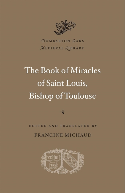 The Book of Miracles of Saint Louis, Bishop of Toulouse