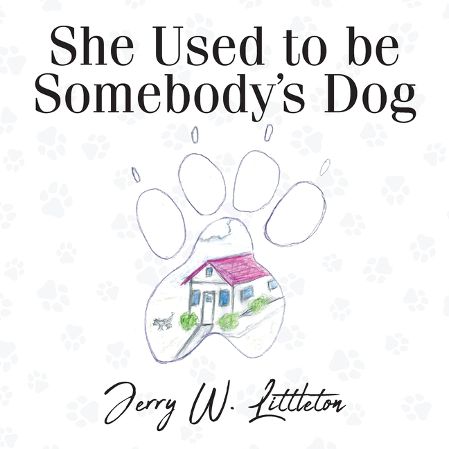 She Used to be Somebody's Dog