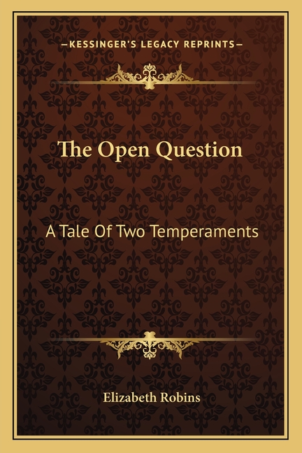 The Open Question: A Tale Of Two Temperaments